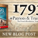 1793 Patriots & Traitors Stories: Part 2 - What did I want to bring to the (dinner) table?